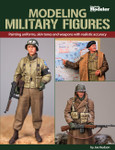 Kalmbach Publishing - Modeling Military Figures