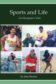 Sports and Life, An Olyimpian's View