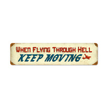 "Flying Through Hell" Pasttime Signs