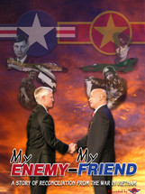 "My Enemy .... My Friend" by Brigadier General Dan Cherry, USAF, (Ret) - Signed Poster
