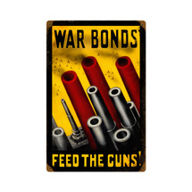 Feed The Guns Vintage Metal Sign Pasttime Signs
