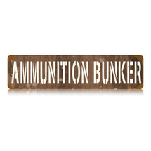 Ammunition Bunker Vintage Metal Sign Pasttime Signs