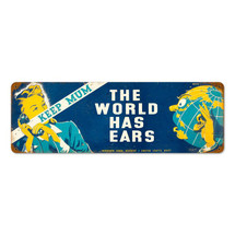 World Has Ears Vintage Metal Sign Pasttime Signs
