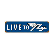"Live To Fly" Vintage Metal Sign Pasttime Signs