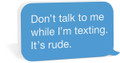 P. Graham Dunn Don't Talk While I'm Texting Modern Blue 7.5 x 4 Wood Tabletop Text Bubble Sign