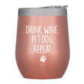 Chris's Stuff 12 oz Wine Tumbler - Iced Coffee Mug with Splash-Proof Lid. Stainless Steel Double Wall Vacuum Insulated with Inner Layer of Copper to Keep Drinks Cold/Hot - Quote: Drink Wine, Pet Dog