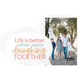 Better Laughing Together White 11 x 4.25 Acrylic Tabletop Bubble Photo Frame