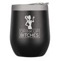Chris's Stuff 12 oz Wine Tumbler - Iced Coffee Mug with Splash-Proof Lid. Stainless Steel Double Wall Vacuum Insulated with Inner Layer of Copper to Keep Drinks Cold/Hot - Quote: Drink Up Bitches