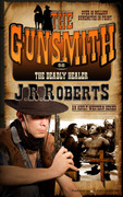 The Deadly Healer by J.R. Roberts (eBook)