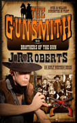 Brothers of the Gun by J.R. Roberts (Print)