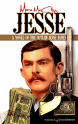 Jesse: A Novel of the Outlaw Jesse James  by Max McCoy (Print)