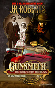 The Butcher of the Bayou by J.R. Roberts (eBook)