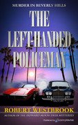 The Left-Handed Policeman by Robert Westbrook (eBook)