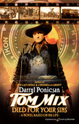 Tom Mix Died for Your Sins by Darryl Ponicsan (eBook)