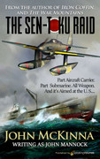 The Sen-Toku Raid by John McKinna  (Print) 