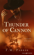 Thunder of Cannon by F.M. Parker (eBook) 