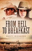 From Hell to Breakfast by Dusty Richards (eBook) 