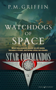 Watchdogs of Space by P.M. Griffin (Print) 