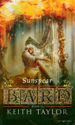 Bard VI: Sunspear by Keith Taylor (eBook) 