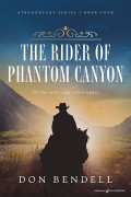 The Rider of Phantom Canyon by Don Bendell (Print)