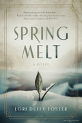 Spring Melt by Lori Duffy Foster (eBook)