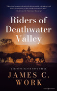 Riders of Deathwater Valley by James C. Work (eBook) 