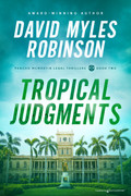 Tropical Judgments by David Myles Robinson (Print) 