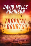 Tropical Doubts by David Myles Robinson (Print) 