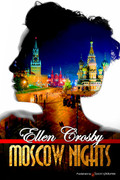 Moscow Nights by Ellen Crosby (eBook)