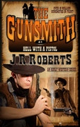 Hell with a Pistol by J.R. Roberts (eBook) 