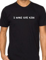 "I Make Cute Kids" - Men's t-shirt