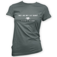 They Are Not Cat Hairs Woman's T-Shirt