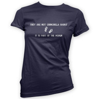 They Are Not Chinchilla Hairs Woman's T-Shirt
