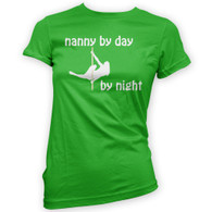 Nanny by Day Pole Dancer by Night Woman's T-Shirt