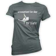 Accountant by Day Pole Dancer by Night Woman's T-Shirt