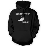 Builder by Day Pole Dancer by Night Hoodie
