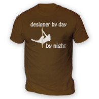 Designer by Day Pole Dancer by Night Mens T-Shirt