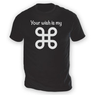 Your Wish Is My Command Mens T-Shirt
