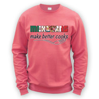 Mexicans Make Better Cooks Sweater