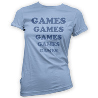 Games Games Games Womans T-Shirt