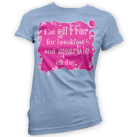 Eat Glitter and Sparkle Womans T-Shirt