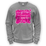 Eat Glitter and Sparkle Sweater