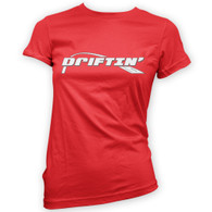 Driftin Womans T-Shirt