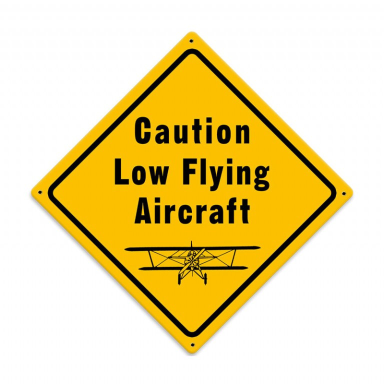 Caution Low Flying Aircraft Sign   Dangersign  98225.1415976859.1280.1280 