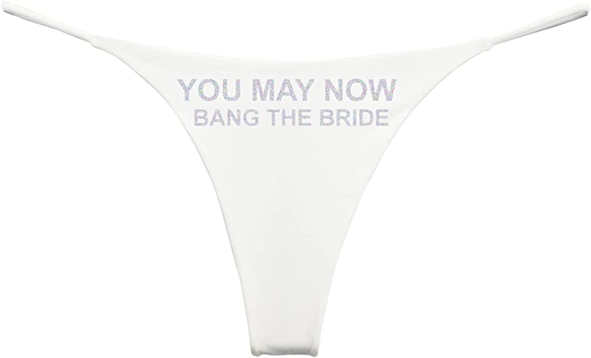 You May Now Bang The Bride Thong Panty