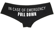 In Case Of Emergency Pull Women's panty