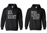 Mr Right and Mrs Always Right Sarcastic Couples Hoodies set Funny Bride Groom