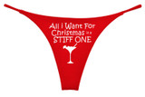 All I Want For Christmas Is A Stiff One Funny Thong For Ladies