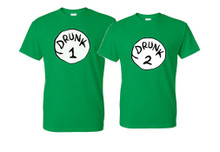 Drunk 1 and drunk 2 t shirts Couples T Shirts Green in all different sizes unisex