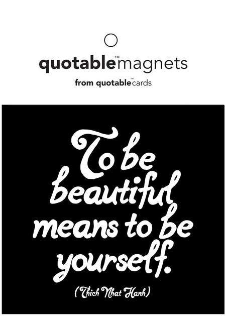 to be beautiful magnet